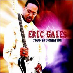 Eric Gales : Transformation